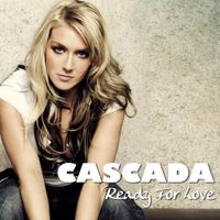 Cascada - Ready for Love