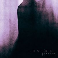 Lustre - Phantom