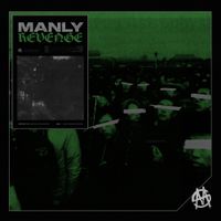 Manly - REVENGE