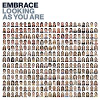Embrace - Looking as You Are