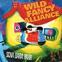 スチャダラパー [Scha Dara Parr] - Wild Fancy Alliance