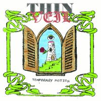 Thin Veil - Temporary Motion