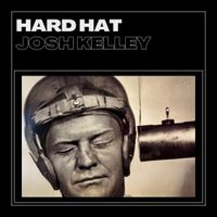 Josh Kelley - Hard Hat