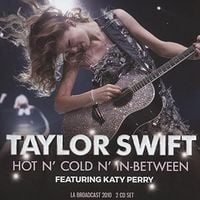 Taylor Swift - Hot n' Cold n' In-Between