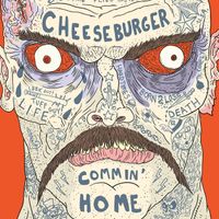 Cheeseburger - Commin' Home