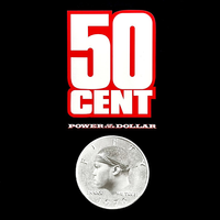 50 Cent - Power of the Dollar