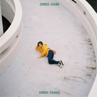 ZOMBIE-CHANG - Zombie-Change