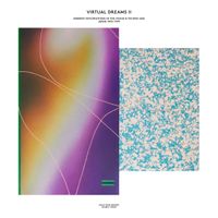 Various Artists - Virtual Dreams II - Ambient Explorations In The House & Techno Age, Japan 1993-1999