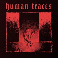 Human Traces - Akt I: Life to Die For