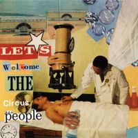 Tobin Sprout - Let's Welcome the Circus People