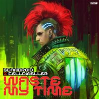 Scandroid - Waste My Time
