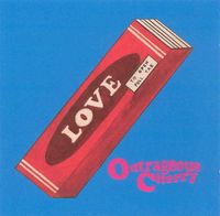 Outrageous Cherry - Our Love Will Change the World