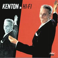 Stan Kenton - Kenton in Hi-Fi