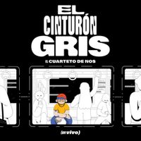 El Cuarteto De Nos - El Cintur&oacute;n Gris (En Vivo)