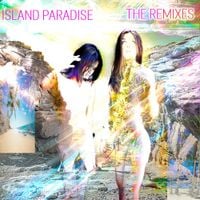MGNA Crrrta - Island Paradise: The Remixes