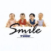 TUBE - Smile