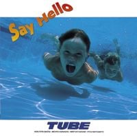 TUBE - Say Hello
