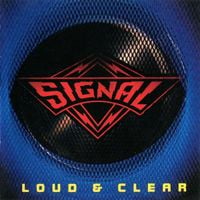 Signal [LA] - Loud & Clear