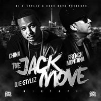 French Montana & Chinx - The Jack Move