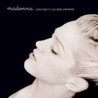 Madonna - Love Don't Live Here Anymore