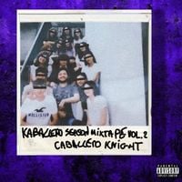 CABALLERO KNIGHT - KABALLERO SEASON MIXTAPE VOL. 2
