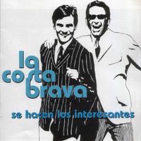 La Costa Brava - Se Hacen los Interesantes