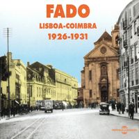 Various Artists - Fado: Lisboa-Coimbra (1926-1931)