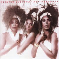The Pointer Sisters - Hot Together