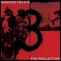 Simone Felice - The Projector