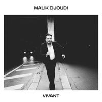Malik Djoudi - Vivant