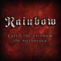 Rainbow - Catch the Rainbow: The Anthology