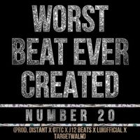 DistantCry - Worst Beat Ever Created (Number 20) [Extented Intro]