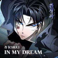 CHUU - IN MY DREAM (웹툰 '환생좌' [Reincarnator])