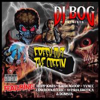 DJ BOG - FRESH OUT THE COFFIN