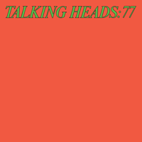 Talking Heads - Talking Heads 77 (Super Deluxe Edition)