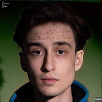 Daniel Blair - I Dont't Like To Think A Lot About these Kinds Of Things