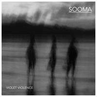 SOOMA - VIOLET VIOLENCE