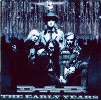 D-A-D - The Early Years