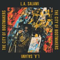 L.A. Salami - The City of Bootmakers