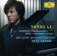 Yundi Li - Prokofiev: Piano Concerto No. 2; Ravel: Piano Concerto in G major