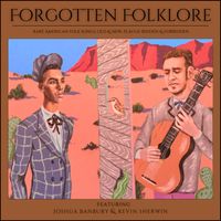 Joshua Banbury & Kevin Sherwin - FORGOTTEN FOLKLORE