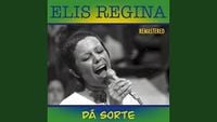 Elis Regina - D&aacute; Sorte