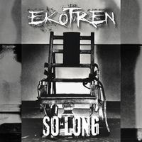 Ekotren - So Long