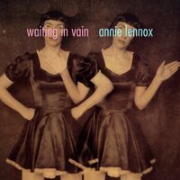 Annie Lennox - Waiting in Vain