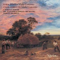 Lawrence Power - York Bowen: Viola Concerto; Cecil Forsyth: Viola Concerto