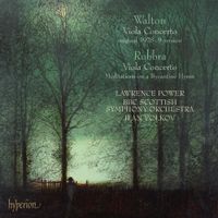 Lawrence Power - Walton: Viola Concerto; Rubbra: Viola Concerto