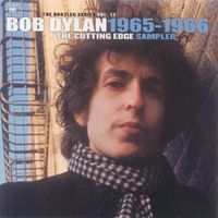 Bob Dylan - The Cutting Edge 1965-1966 (The Bootleg Series Vol. 12 Sampler)