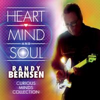 Randy Bernsen - Heart, Mind and Soul