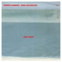 Egberto Gismonti & Nan&aacute; Vasconcelos - Duas Vozes