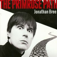 Jonathan Bree - The Primrose Path